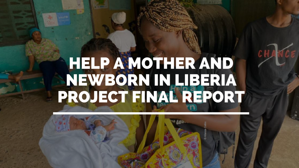 Help a Mother and Newborn in Liberia Project Final Report